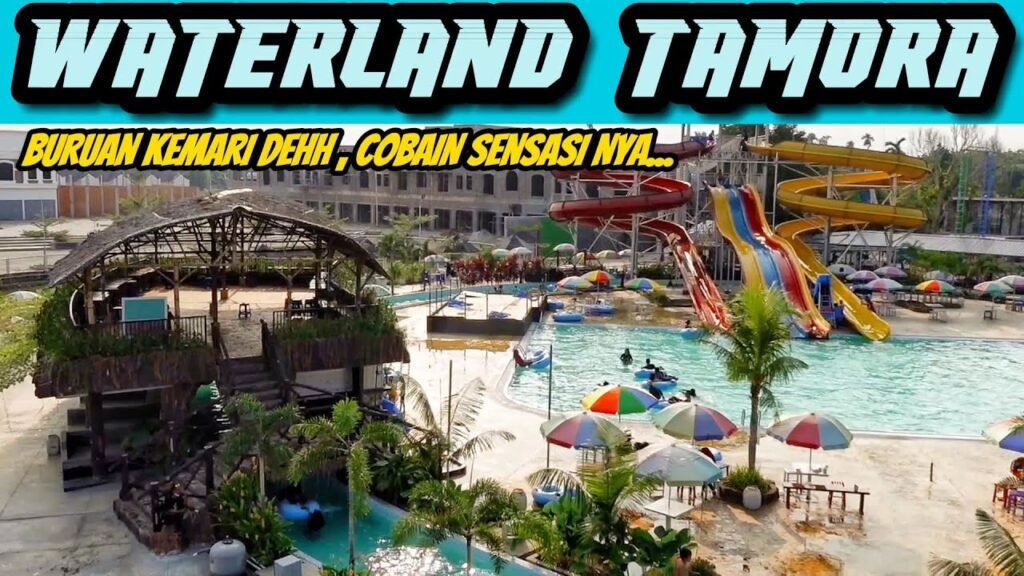 Waterland Tamora Destinasi Taman Air yang Mengasyikkan di Tanjung Morawa